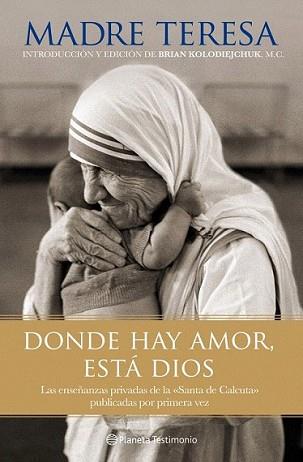 DONDE HAY AMOR ESTA DIOS | 9788408101802 | MADRE TERESA DE CALCUTA