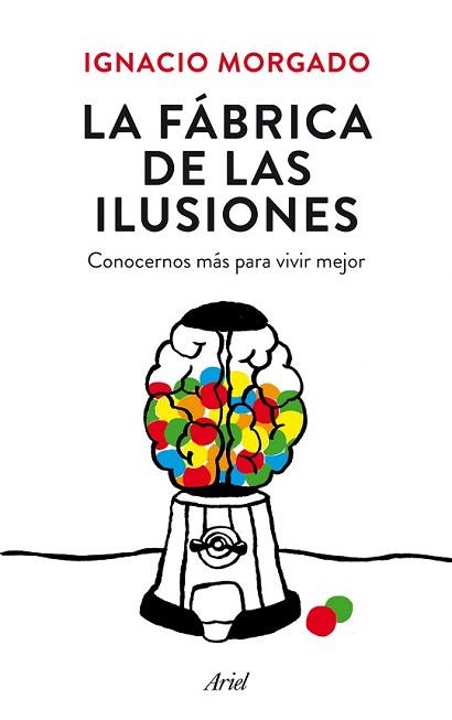 FÁBRICA DE LAS ILUSIONES, LA | 9788434419445 | MORGADO BERNAL, IGNACIO | Llibreria L'Illa - Llibreria Online de Mollet - Comprar llibres online