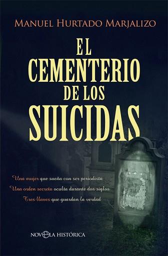 CEMENTERIO DE LOS SUICIDAS, EL | 9788491645573 | HURTADO MARJALIZO, MANUEL | Llibreria L'Illa - Llibreria Online de Mollet - Comprar llibres online