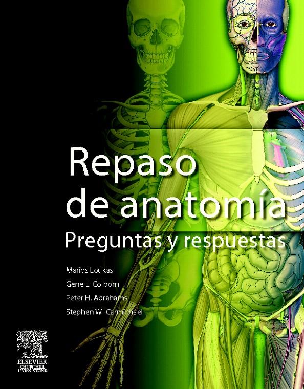 GRAY. REPASO DE ANATOMÍA. PREGUNTAS Y RESPUESTAS | 9788480866880 | LOUKAS, M. / COLBORN, G.L. / ABRAHAMS, P. / CARMIC