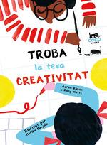 TROBA LA TEVA CREATIVITAT | 9788494953095 | AA.VV | Llibreria L'Illa - Llibreria Online de Mollet - Comprar llibres online