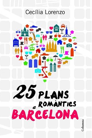 25 PLANS ROMÀNTICS A BARCELONA | 9788466416504 | LORENZO, CECILIA