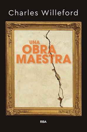 OBRA MAESTRA, UNA | 9788491871408 | WILLEFORD, CHARLES