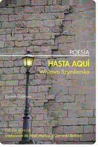 HASTA AQUÍ | 9788492799770 | SZYMBORSKA, WISLAWA | Llibreria L'Illa - Llibreria Online de Mollet - Comprar llibres online