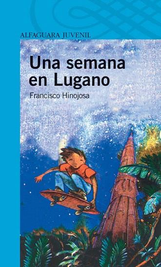 SEMANA EN LUGANO, UNA | 9788420421971 | HINOJOSA, FRANCISCO