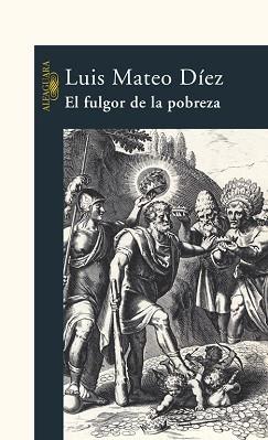 FULGOR DE LA POBREZA, EL | 9788420469041 | MATEO DIEZ, LUIS | Llibreria L'Illa - Llibreria Online de Mollet - Comprar llibres online