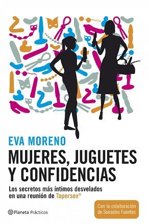 MUJERES JUGUETES Y CONFIDENCIAS | 9788408072539 | MORENO, EVA
