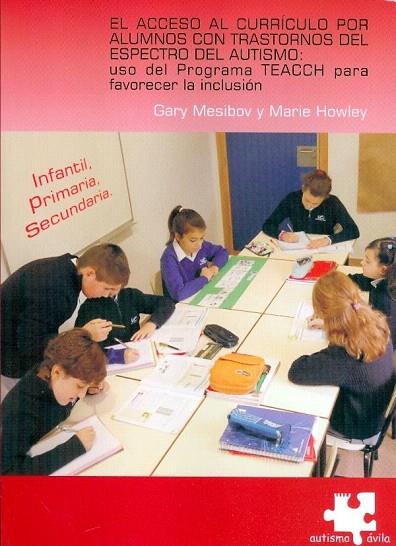 ACCESO AL CURRÍCULO POR ALUMNOS CON TRASTORNOS DEL ESPECTRO DEL AUTISMO, EL | 9788461435302 | MESIBOV, GARY / HOWLEY, MARIE | Llibreria L'Illa - Llibreria Online de Mollet - Comprar llibres online