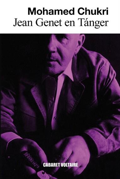 JEAN GENET EN TÁNGER | 9788494035364 | CHUKRI, MOHAMED | Llibreria L'Illa - Llibreria Online de Mollet - Comprar llibres online
