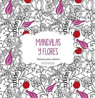 MANDALAS Y FLORES | 9788467737455 | Llibreria L'Illa - Llibreria Online de Mollet - Comprar llibres online