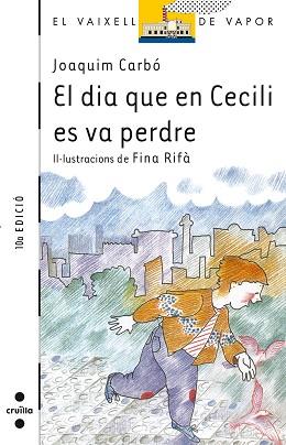 DIA QUE CECILI ES VA PERDRE, EL | 9788476290507 | CARBO, JOAQUIM