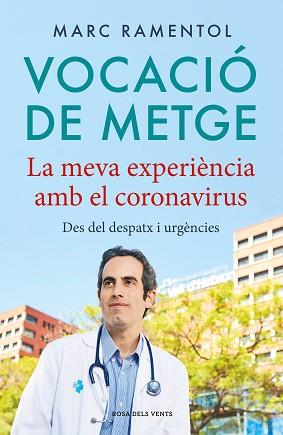 VOCACIÓ DE METGE | 9788418033339 | RAMENTOL, MARC | Llibreria L'Illa - Llibreria Online de Mollet - Comprar llibres online