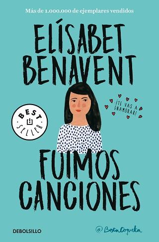 FUIMOS CANCIONES | 9788466346498 | BENAVENT, ELÍSABET | Llibreria L'Illa - Llibreria Online de Mollet - Comprar llibres online