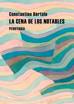 CENA DE LOS NOTABLES, LA | 9788418264887 | BÉRTOLO, CONSTANTINO | Llibreria L'Illa - Llibreria Online de Mollet - Comprar llibres online