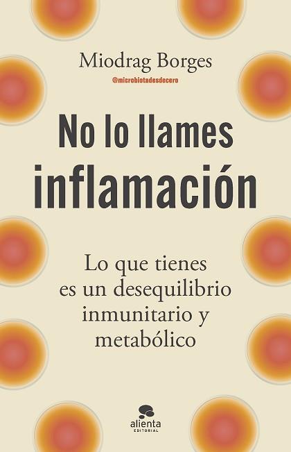 NO LO LLAMES INFLAMACIÓN | 9788413445199 | BORGES, MIODRAG | Llibreria L'Illa - Llibreria Online de Mollet - Comprar llibres online