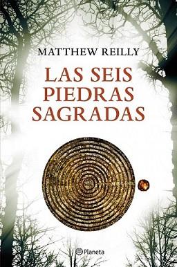 SEIS PIEDRAS SAGRADAS, LAS | 9788408004042 | REILLY, MATTHEW