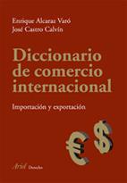 DICCIONARIO DE COMERCIO INTERNACIONAL | 9788434456624 | E.ALCARAZ VARO/J.CASTRO CALVIN | Llibreria L'Illa - Llibreria Online de Mollet - Comprar llibres online