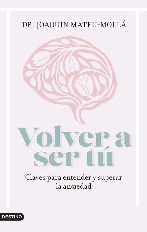 VOLVER A SER TÚ | 9788423363285 | MATEU-MOLLÁ, JOAQUÍN | Llibreria L'Illa - Llibreria Online de Mollet - Comprar llibres online