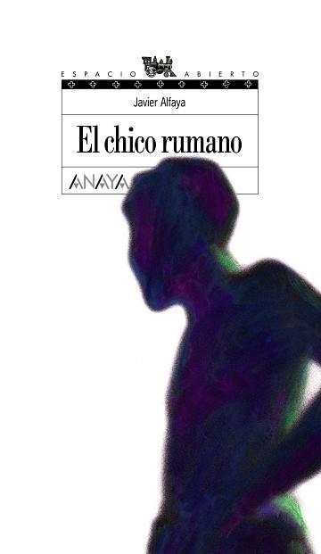 CHICO RUMANO, EL | 9788466753555 | ALFAYA BULA, JAVIER