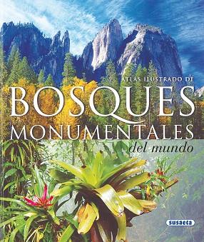 BOSQUES MONUMENTALES (ATLAS ILUSTRADO) | 9788430560882 | SUSAETA, EQUIPO | Llibreria L'Illa - Llibreria Online de Mollet - Comprar llibres online
