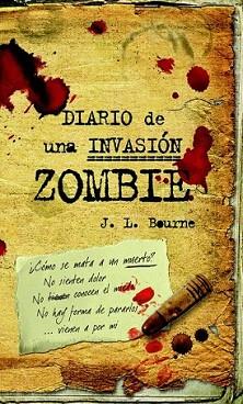 DIARIO DE UNA INVASION ZOMBIE | 9788448040260 | BOURNE, J. L.