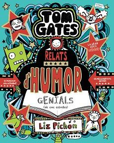 TOM GATES, 21. RELATS D'HUMOR GENIALS (DE CINC ESTRELLES) | 9788413493664 | PICHON, LIZ | Llibreria L'Illa - Llibreria Online de Mollet - Comprar llibres online