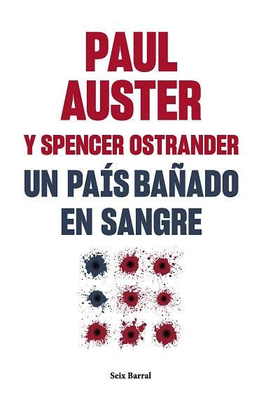 PAÍS BAÑADO EN SANGRE, UN | 9788432241581 | AUSTER, PAUL / OSTRANDER, SPENCER | Llibreria L'Illa - Llibreria Online de Mollet - Comprar llibres online