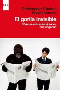 GORILA INVISIBLE, EL | 9788490060247 | CHABRIS, CHRISTOPHER/ SIMONS, DANIEL | Llibreria L'Illa - Llibreria Online de Mollet - Comprar llibres online
