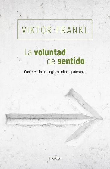 VOLUNTAD DE SENTIDO, LA | 9788425454769 | FRANKL, VIKTOR | Llibreria L'Illa - Llibreria Online de Mollet - Comprar llibres online