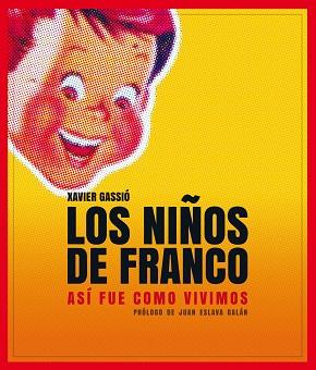 NIÑOS DE FRANCO, LOS | 9788497859356 | GASSIÓ, XAVIER