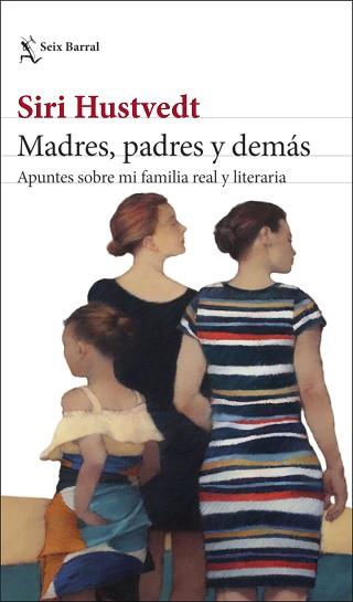 MADRES PADRES Y DEMÁS | 9788432239892 | HUSTVEDT, SIRI