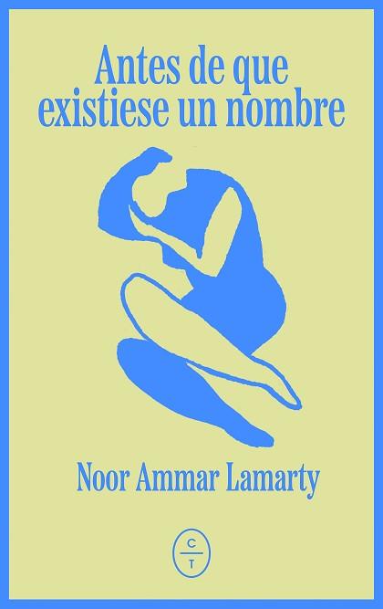 ANTES DE QUE EXISTIESE UN NOMBRE | 9791399124897 | AMMAR LAMARTY, NOOR | Llibreria L'Illa - Llibreria Online de Mollet - Comprar llibres online