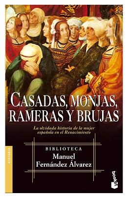 CASADAS MONJAS RAMERAS Y BRUJAS | 9788467018028 | FERNANDEZ ALVAREZ, MANUEL