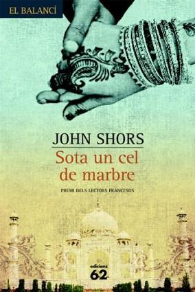 SOTA UN CEL DE MARBRE | 9788429760767 | SHORS, JOHN