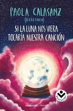 SI LA LUNA NOS VIERA TOCARÍA NUESTRA CANCIÓN | 9788416859795 | DULCINEA | Llibreria L'Illa - Llibreria Online de Mollet - Comprar llibres online
