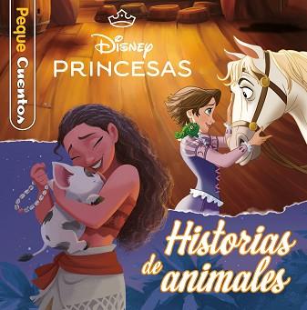 PRINCESAS. HISTORIAS DE ANIMALES. PEQUECUENTOS | 9791387901172 | DISNEY | Llibreria L'Illa - Llibreria Online de Mollet - Comprar llibres online