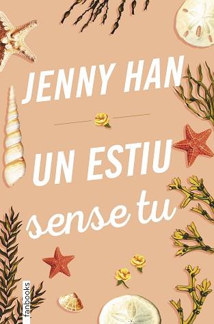 ESTIU SENSE TU, UN | 9788417515379 | HAN, JENNY | Llibreria L'Illa - Llibreria Online de Mollet - Comprar llibres online