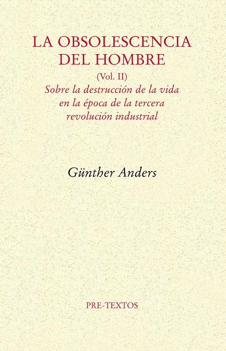 OBSOLESCENCIA DEL HOMBRE VOL II,LA | 9788492913930 | ANDERS, GUNTHER