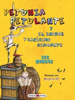 PETUNIA Y EL ENORME Y CARISIMO DIAMANTE | 9788415532576 | MONROE, SUE | Llibreria L'Illa - Llibreria Online de Mollet - Comprar llibres online