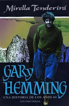 GARY HEMMING.UNA HISTORIA DE LOS AÑOS 60 | 9788487746307 | TENDERINI, MIRELLA