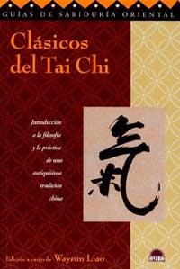CLASICOS DEL TAI-CHI | 9788495456892 | LIAO, WAYSUN | Llibreria L'Illa - Llibreria Online de Mollet - Comprar llibres online