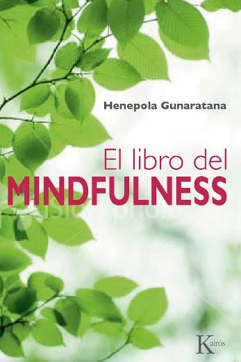 LIBRO DEL MINDFULNESS, EL | 9788499881379 | GUNARATANA, BHANTE HENEPOLA | Llibreria L'Illa - Llibreria Online de Mollet - Comprar llibres online