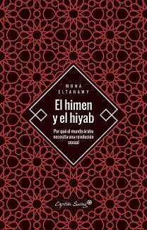 HIMEN Y EL HIYAB, EL | 9788494886140 | ELTAHAWY, MONA | Llibreria L'Illa - Llibreria Online de Mollet - Comprar llibres online
