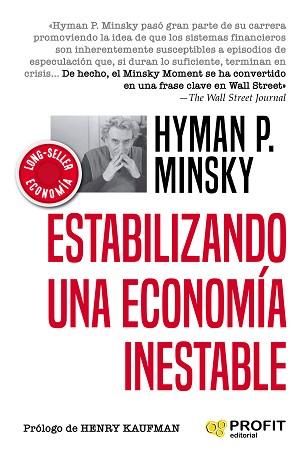 ESTABILIZANDO UNA ECONOMIA INESTABLE | 9788417942601 | MINSKY, HYMAN P. | Llibreria L'Illa - Llibreria Online de Mollet - Comprar llibres online