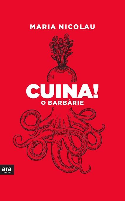 CUINA O BARBÀRIE! | 9788418928291 | NICOLAU I ROCABAYERA, MARIA | Llibreria L'Illa - Llibreria Online de Mollet - Comprar llibres online