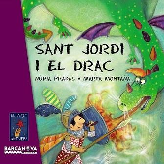 SANT JORDI I EL DRAC | 9788448926076 | PRADAS, NÚRIA | Llibreria L'Illa - Llibreria Online de Mollet - Comprar llibres online