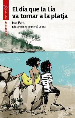 DIA QUE LA LIA VA TORNAR A LA PLATJA, EL | 9788410302235 | FONT, MAR