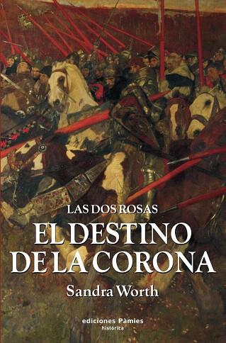 DESTINO DE LA CORONA, EL | 9788496952133 | WORTH, SANDRA | Llibreria L'Illa - Llibreria Online de Mollet - Comprar llibres online