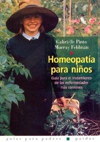 HOMEOPATIA PARA NIÑOS | 9788449311062 | PINTO, GABRIELLE / FELDMAN, MURRAY | Llibreria L'Illa - Llibreria Online de Mollet - Comprar llibres online
