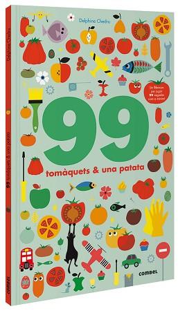 99 TOMÀQUETS I 1 PATATA | 9788491016243 | CHEDRU, DELPHINE | Llibreria L'Illa - Llibreria Online de Mollet - Comprar llibres online